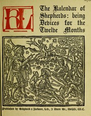 Cover of: The Kalendar of shepherds: being devices for the twelve months