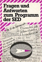 Cover of: Fragen und Antworten zum Programm der SED by 
