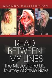 Cover of: Read Between My Lines: The Musical And Life Journey of Stevie Nicks
