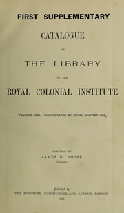 Cover of: Catalogue of the library of the Royal Colonial Institute: (Founded 1868. Incorporated by royal charter 1882)