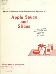 Cover of: Recent developments in the production and marketing of apple sauce and slices
