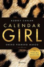 Calendar girl  1 by Audrey Carlan, Vicky Charques, Marisa Rodríguez