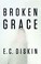 Cover of: Broken Grace