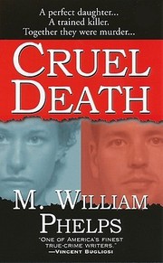 Cruel death by M. William Phelps