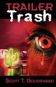 Cover of: Trailer Trash by Scott T. Goudsward