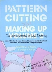 Cover of: Pattern Cutting and Making up - Volume 2: The simple Approach to soft tailoring: Jacket Blocks, Sleeves, Collars, Structured and Unstructured Silhouettes and professional Lining Techniques