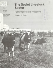 Cover of: The Soviet livestock sector: performance and prospects
