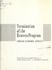 Cover of: Termination of the bracero program: foreign economic aspects