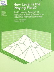 Cover of: How level is the playing field?: an economic anaylsis of agricultural policy reforms in industrial market economies