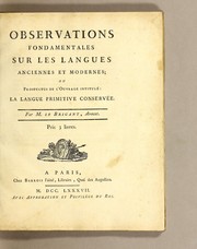 Cover of: Observations fondamentales sur les langues anciennes et modernes: ou, Prospectus de l'ouvrage intitulé: La langue primitive conservée.