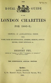 Cover of: The Royal guide to the London charities | Herbert Fry
