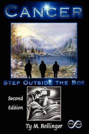 Cancer - Step Outside the Box by Ty M. Bollinger