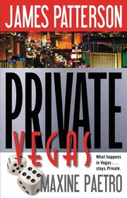 Private Vegas by James Patterson, Maxine Paetro