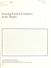 Cover of: Growing food in containers in the Tropics