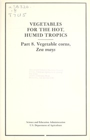 Cover of: Vegetable corns, Zea mays