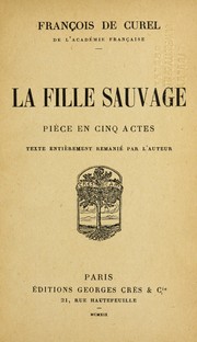Cover of: La fille sauvage by François de Curel