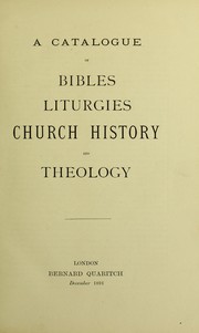 Cover of: A Catalogue of Bibles, Liturgies, Church History and Theology