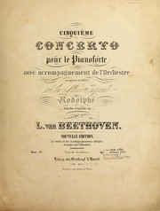 Cover of: Cinquieme concerto pour le pianoforte avec accompagnement de l'orchestre by Ludwig van Beethoven