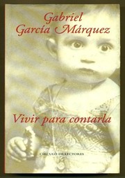Cover of: Vivir para contarla by 