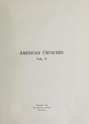 Cover of: American churches ...: A series of authoritative articles on designing, planning, heating, ventilating, lighting and general equipment of churches as demonstrated by the best practice in the United States