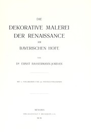 Die dekorative Malerei der Renaissance am bayerischen Hofe by Ernst von Bassermann-Jordan