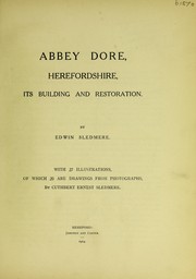 Cover of: Abbey Dore, Herefordshire: its building and restoration