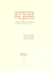 Cover of: An enquiry into the art of the illuminated manuscripts of the Middle Ages by J. A. Bruun