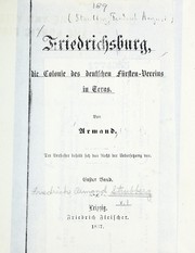 Cover of: Friedrichsburg: die colonie des deutschen fu rsten-vereins in Texas