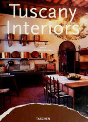 Cover of: Tuscany interiors =: Intérieurs de Toscane = Toskana Interieurs