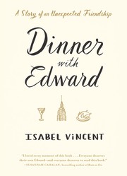 Cover of: Dinner with Edward: A Story of an Unexpected Friendship by 