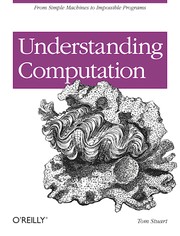Understanding Computation by Tom Stuart