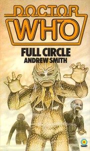 Doctor Who Full Circle by Andrew Smith