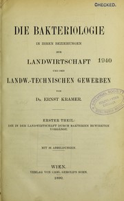Cover of: Die Bakteriologie in ihrem Beziehungen zur Landwirtschaft und den landw.-technischen Gewerben
