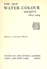 Cover of: The ' old' Water-colour society, 1804-1904