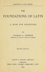 Cover of: The foundations of Latin: a book for beginners