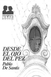 Cover of: Desde el ojo del pez (Sudamericana Joven. Novela)