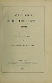 Cover of: An Anglo-Indian domestic sketch. A letter from an artist in India to his mother in England