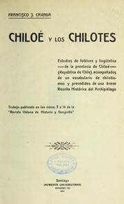 Chiloe y los Chilotes by Francisco Javier Cavada