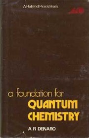 A foundation for quantum chemistry by A. R. Denaro
