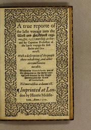 A true reporte of the laste voyage into the west and northwest regions, &c. 1577 by Dionyse Settle