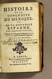 Cover of: Histoire de la conqueste du Mexique, ou de la Nouvelle Espagne, par Fernand Cortez by Antonio de Solís