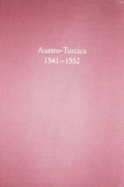Austro-Turcica 1541-1552 by Srećko M. Džaja, Günter Weiss