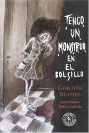 Cover of: Tengo un monstruo en el bolsillo by Graciela Montes