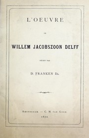 Cover of: L'oeuvre de Willem Jacobszoon Delff by Daniel Franken
