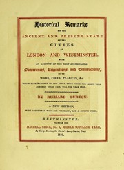 Cover of: Historical remarks on the ancient and present state of the cities of London and Westminster