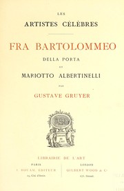 Cover of: Fra Bartolommeo della Porta et Mariotto Albertinelli by Gustave Gruyer