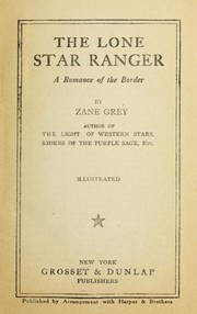 Cover of: The lone star ranger: a romance of the border
