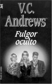 Cover of: Fulgor oculto by V. C. Andrews, V. C. Andrews