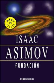 Cover of: Fundacion by Isaac Asimov, Isaac Asimov