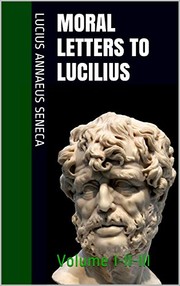 Cover of: MORAL LETTERS TO LUCILIUS